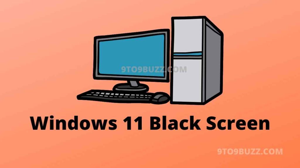 Windows 11 Black Scree